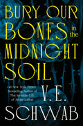 Macmillan Publishers - Bury Our Bones In The Midnight Soil