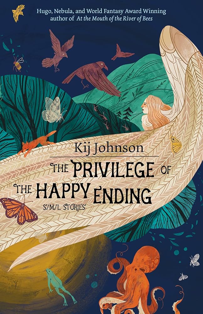 The Privilege of the Happy Ending: Small, Medium, and Large Stories cover image