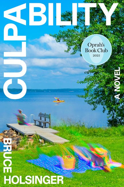 Book cover of 'Culpability' by Bruce Holsinger with a scenic lakeside view.