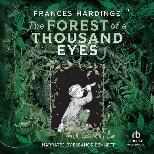 Book cover of 'The Forest of a Thousand Eyes' by Frances Hardinge, featuring a person with binoculars in a forest.