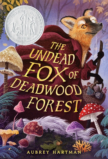 The Undead Fox of Deadwood Forest (Newbery Honor Award Winner) - Ingram