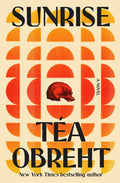 Book cover of 'Sunrise' by Tea Obreht with geometric design and a skull illustration.