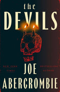 A red-illustrated skull with two lit candles on top and a floating crown as the jaw underneath against a dark background, illustrating the book cover for The Devils by Joe Abercrombie. This wickedly fun grimdark fantasy follows a team of expendable monsters on a mission across a satirical alternate-history medieval Europe.