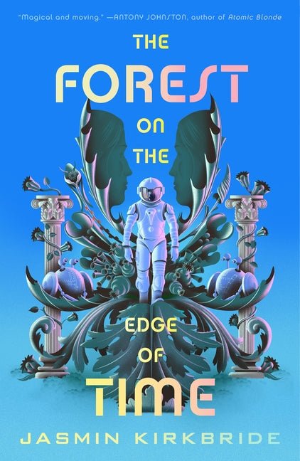 Book cover of 'The Forest on the Edge of Time' with an astronaut and futuristic design.
