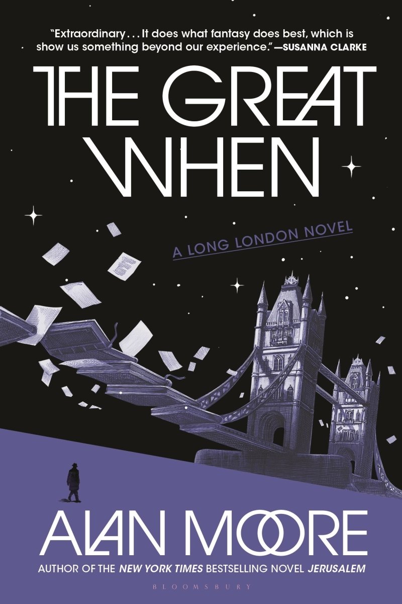 Book cover of 'The Great When' by Alan Moore featuring Tower Bridge and flying papers.