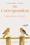 The Correspondent: A Novel
