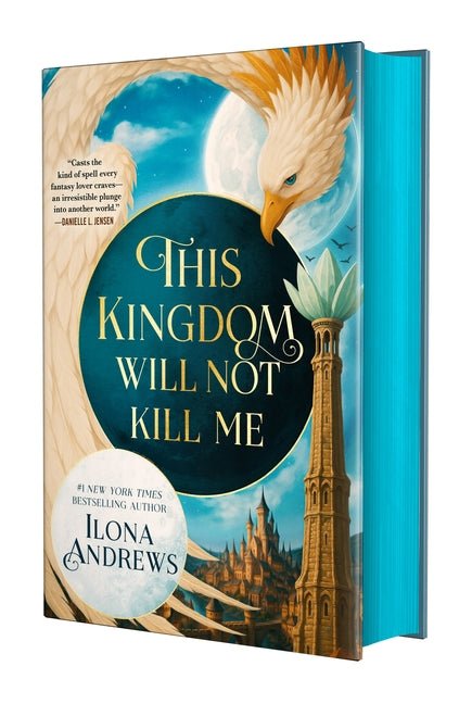 Book cover of 'This Kingdom Will Not Kill Me' by Ilona Andrews with a castle and bird design.